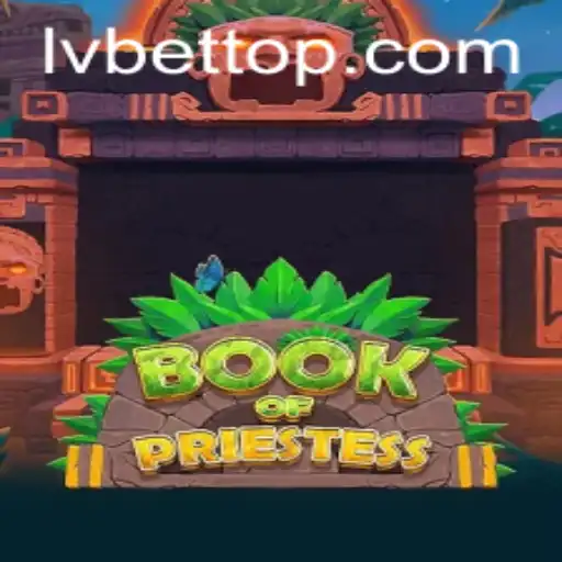 Explore the Mystical World of BookOfPriestess with LVBET