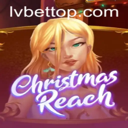 Discover the Magic of ChristmasReach with LVBET