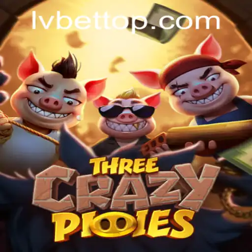 Discover the Thrilling World of ThreeCrazyPiggies with LVBET